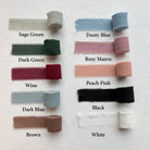 Chiffon ribbon colors to choose from. 
Row 1: Sage Green, Dusty Blue.
Row 2: Dark Green, Rosy Mauve.
Row 3: Black, Wine.
Row 4: Terracotta, White Cream.
Row 5: Peach Pink, Dark Blue.